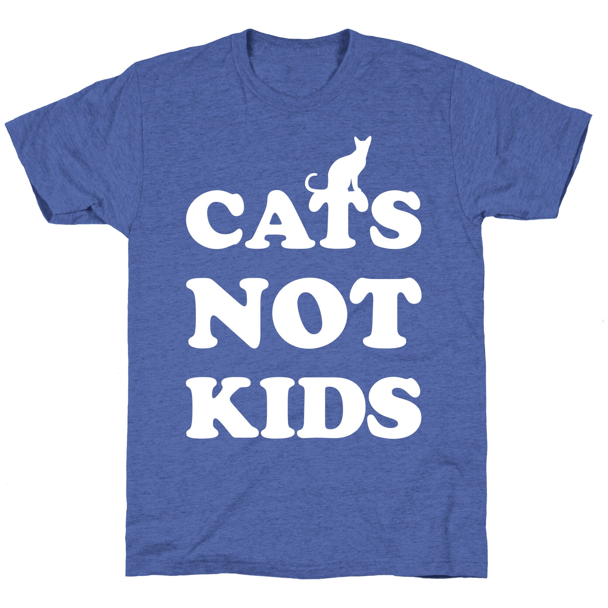 Cats Not Kids Unisex Triblend Tee
